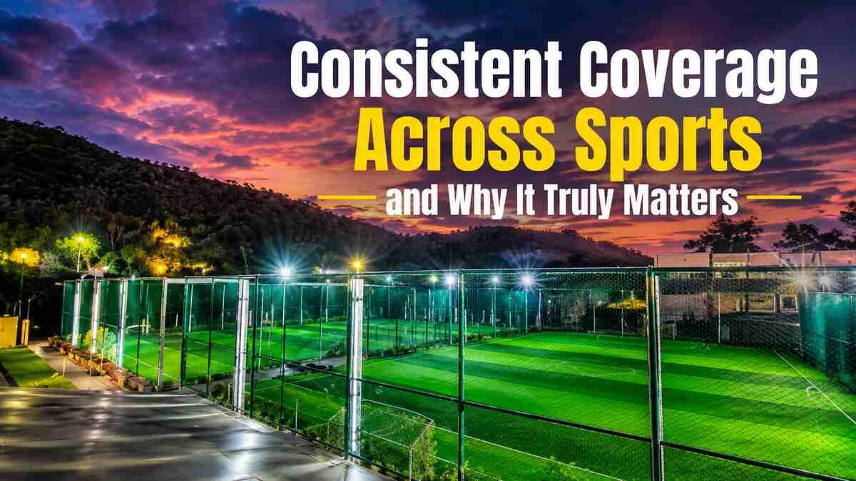 Consistent Coverage Across Sports