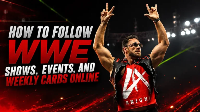How to Follow WWE Shows