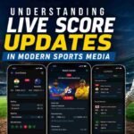 Understanding Live Score Updates in Modern Sports Media