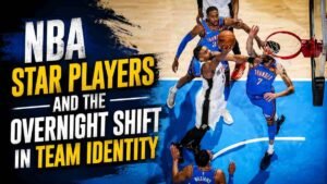 NBA Star Players and the Overnight Shift in Team Identity